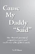Cause My Daddy Said